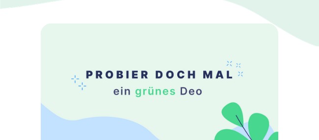 Probier doch mal, Deo