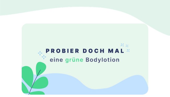 Probier mal Bodylotion